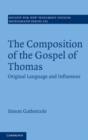 Image for The composition of the Gospel of Thomas: original language and influences