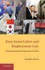 Image for East Asian labor and employment law: international and comparative context