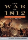 Image for The War of 1812 [electronic resource] :  conflict for a continent /  J.C.A. Stagg. 