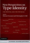 Image for New perspectives on type identity: the mental and the physical