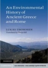 Image for An environmental history of ancient Greece and Rome [electronic resource] /  Lukas Thommen ; translated by Philip Hill. 