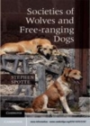 Image for Societies of wolves and free-ranging dogs [electronic resource] /  Stephen Spotte. 