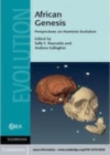 Image for African genesis: perspectives on hominin evolution