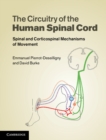 Image for Circuitry of the Human Spinal Cord: Spinal and Corticospinal Mechanisms of Movement
