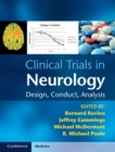 Image for Clinical Trials in Neurology: Design, Conduct, Analysis