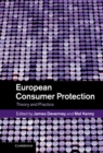 Image for European Consumer Protection: Theory and Practice