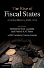 Image for Rise of Fiscal States: A Global History, 1500-1914