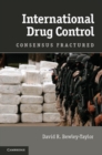 Image for International Drug Control: Consensus Fractured