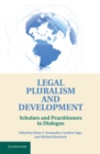 Image for Legal Pluralism and Development: Scholars and Practitioners in Dialogue