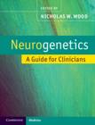 Image for Neurogenetics: a guide for clinicians