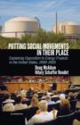 Image for Putting social movements in their place: explaining opposition to energy projects in the United States, 2000-2005