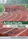 Image for Active faults of the world [electronic resource] /  Robert Yeats. 