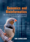 Image for Genomics and Bioinformatics: An Introduction to Programming Tools for Life Scientists