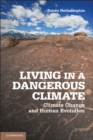 Image for Living in a Dangerous Climate: Climate Change and Human Evolution