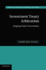 Image for Investment Treaty Arbitration: Judging under Uncertainty