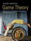 Image for Game theory: interactive strategies in economics and management
