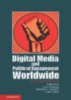 Image for Digital media and political engagement worldwide: a comparative study
