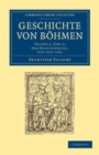 Image for Geschichte von Bohmen: Grosstentheils nach urkunden und handschriften. (Der Hussitenkrieg, von 1419-1431)