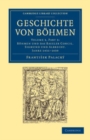 Image for Geschichte von Bohmen: Grosstentheils nach urkunden und handschriften. (Bohmen und das Baseler Concil, Sigmund und Albrecht, Jahre 1431-1439) : Volume 3, part 3,