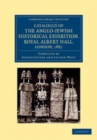 Image for Catalogue of the Anglo-Jewish Historical Exhibition, Royal Albert Hall, London, 1887