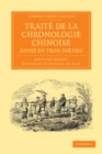 Image for Traité De La Chronologie Chinoise, Divisé En Trois Parties