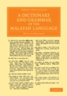 Image for A dictionary and grammar of the Malayan language