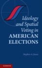 Image for Ideology and Spatial Voting in American Elections