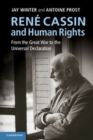Image for René Cassin and Human Rights: From the Great War to the Universal Declaration