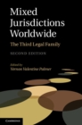 Image for Mixed Jurisdictions Worldwide: The Third Legal Family