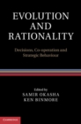 Image for Evolution and Rationality: Decisions, Co-operation and Strategic Behaviour