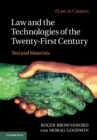 Image for Law and the Technologies of the Twenty-First Century: Text and Materials