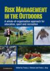 Image for Risk management in the outdoors: a whole-of organisation approach for education, sport and recreation