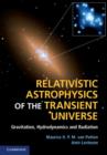 Image for Relativistic astrophysics of the transient universe: gravitation, hydrodynamics and radiation