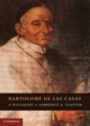 Image for Bartolome de las Casas: a biography