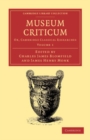 Image for Museum Criticum: Volume 1: Or, Cambridge Classical Researches