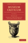 Image for Museum Criticum: Volume 2: Or, Cambridge Classical Researches