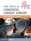 Image for Core Topics in Congenital Cardiac Surgery