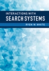 Image for Interactions With Search Systems