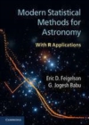 Image for Modern statistical methods for astronomy [electronic resource] :  with R applications /  Eric D. Feigelson, G. Jogesh Babu. 