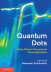 Image for Quantum dots: optics, electron transport and future applications