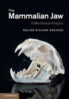 Image for The mammalian jaw: a mechanical analysis