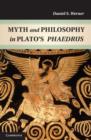 Image for Myth and philosophy in Plato&#39;s Phaedrus
