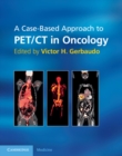 Image for Case-Based Approach to PET/CT in Oncology