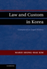 Image for Law and Custom in Korea: Comparative Legal History