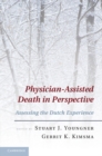 Image for Physician-Assisted Death in Perspective: Assessing the Dutch Experience