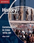 Image for History for the IB Diploma: Communism in Crisis 1976-89