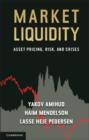 Image for Market liquidity: asset pricing, risk, and crises