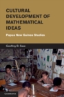 Image for Cultural Development of Mathematical Ideas: Papua New Guinea Studies