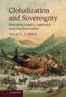 Image for Globalization and Sovereignty: Rethinking Legality, Legitimacy, and Constitutionalism