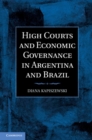 Image for High Courts and Economic Governance in Argentina and Brazil